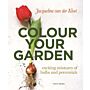 Colour Your Garden - Exciting Mixtures of Bulbs and Perennials