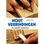 Houtverbindingen - De Complete Handleiding