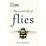 The Secret Life of Flies