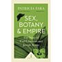 Sex, Botany, and Empire