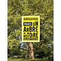 Paris,  Un Arbre - Une Histoire  -  100 Arbres d'Exception