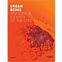 Urban Being: Anatomy & Identity of the City