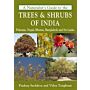 A Naturalist's Guide to the Trees and Shrubs of India
