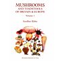Mushrooms and Toadstools of Britain & Europe - Volume 1