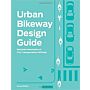 Urban Bikeway Design Guide (Second Edition)