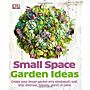 Small Space Garden Ideas