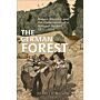 The German Forest - Nature, Identity, and the Contestation of a Naional Symbol 1871-1914