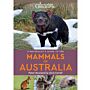 A Naturalist’s Guide to the Mammals of Australia