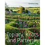 Topiary, Knots and Parterres
