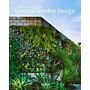 Vertical Garden Design - A Comprehensive How-to Guide