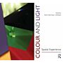 Colour and Light: Spatial Experience