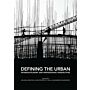 Defining the Urban : Interdisciplinary and Professional Perspectives