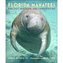Florida Manatees - Biology, Behavior, and Conservation