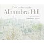Gardens on the Alhambra Hill - A Meditated Vision