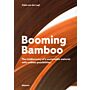 Booming Bamboo - The (re)discovery of a sustainable material with endless possibilities