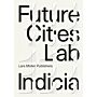 Future Cities Lab - Indicia 01