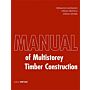 Manual of Multi-Storey Timber Construction (also available in German 9783955533568)