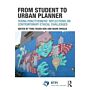 From Student to Urban Planner : Young Practitioners' Reflections on Contemporary Ethical Challenges