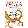 The Ancestor's Tale - A Pilgrimage to the Dawn of Life (revised PBK)