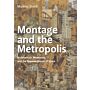 Montage and the Metropolis (hardcover)