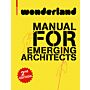 Wonderland Manual for Emerging Architects (Extended edition)