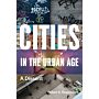 Cities in the Urban Age - A Dissent (PBK)