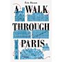 A Walk Through Paris - A Radical Exploration