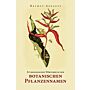 Etymologisches Wörterbuch der botanischen Pflanzennamen
