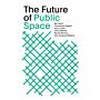 The Future Of Public Space
