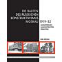Die Bauten des Russischen Konstruktivismus Moskau 1919-1932
