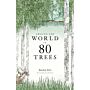 Around the World in 80 Trees