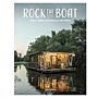 Rock the Boat : Boats, Cabins and Homes on the Water