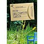 Mein Ungezähmter Garten - Die 100 besten heimischen Pflanzen zum Verwildern