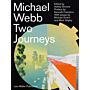 Michael Webb - Two Journeys