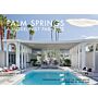 Palm Springs - A Modernist Paradise