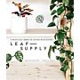Leaf Supply - A Practical Guide to Living with Plants