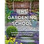 RHS Gardening School: Everything you need to know to garden like a professional