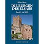 Die Burgen des Elsass Band 1 - Die Anfänge des Burgenbaues im Elsass (bis 1200)
