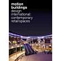 Motion Buildings - Design International: Contemporary Retail Spaces