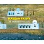 Hassan Fathy - An Architectural Life