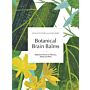 Botanical Brain Balms