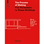 Process of Making - Five Parameters to Shape Buildings