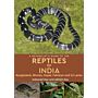 A Naturalist's Guide to the Reptiles of India