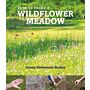 How to Make a Wildflower Meadow - Tried-and-Tested Techniques