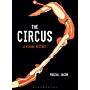 The Circus : A Visual History