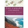 The Canary Islands - A Cultural History (PBK)