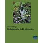 Die Gartenkultur des 20. Jahrhunderts