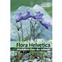 Flora Helvetica - Illustrierte Flora der Schweiz (6., vollständig überarbeitete Auflage 2018)