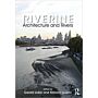Riverine : Architecture and Rivers