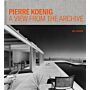 Pierre Koenig - A View from the Archive